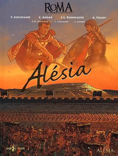 Roma AB VRBE Condita Tome 1 Alésia