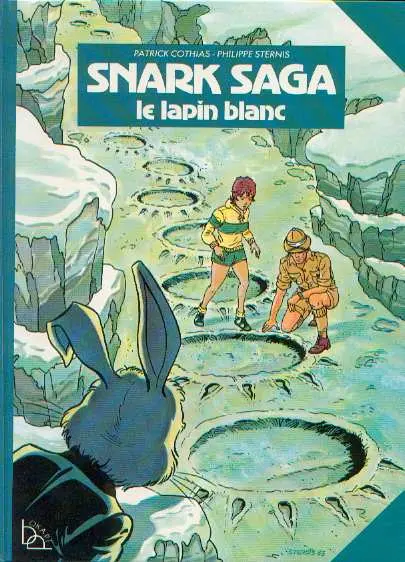 Snark saga Tome 2 Le lapin blanc