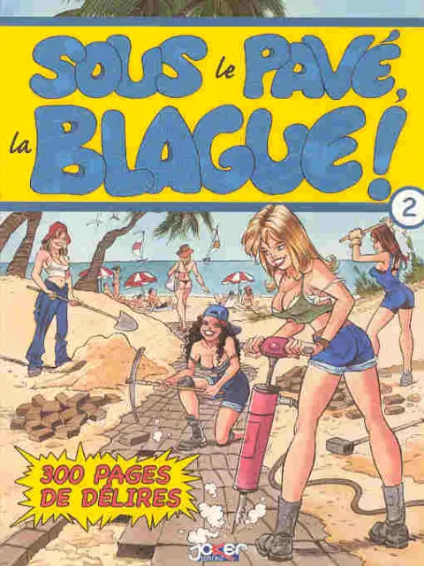 Sous le pavé, la blague ! Tome 2