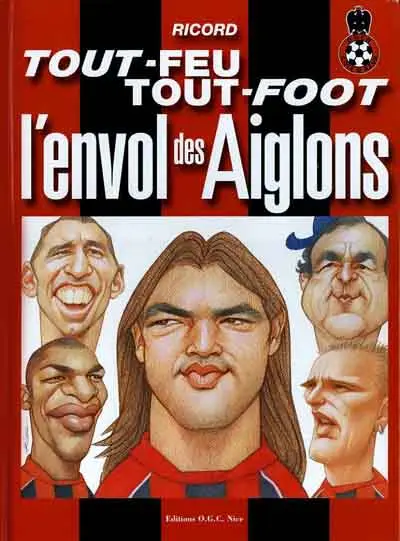 Tout-feu tout-foot L'envol des aiglons
