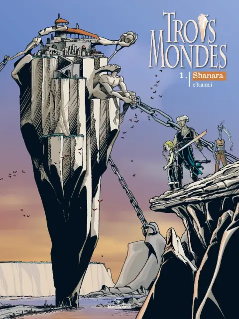 Trois Mondes Tome 1 Shanara