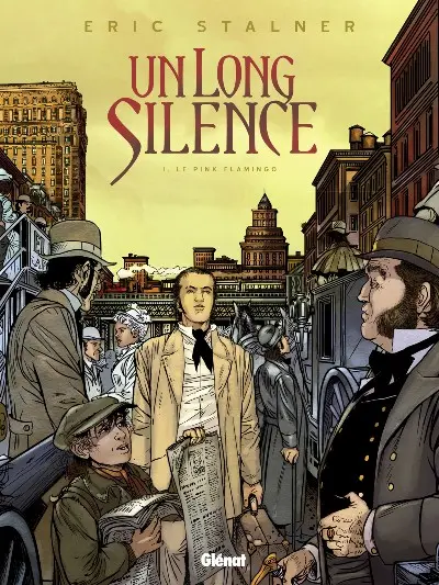 Un long silence Tome 1 Le Pink Flamingo