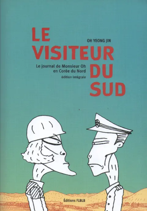 Le Visiteur du sud Édition intégrale
