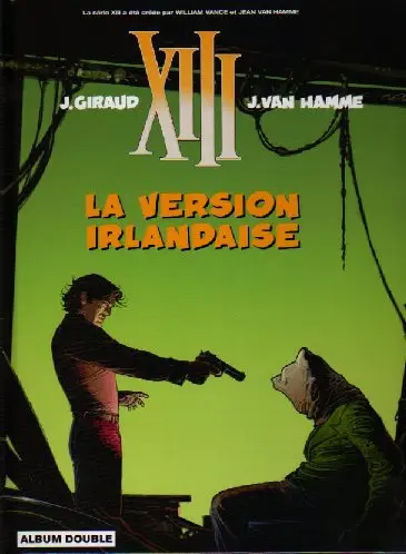 XIII Tomes 18 et 19 La version irlandaise / le dernier round