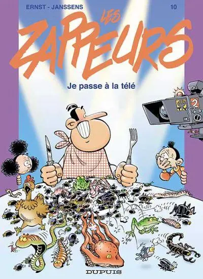 Les Zappeurs Tome 10 Je passe à la télé