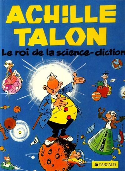 Couverture de l'album Achille Talon Tome 10 Le roi de la science diction