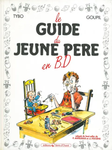 Couverture de l'album Le Guide Tome 1 Le guide du jeune père