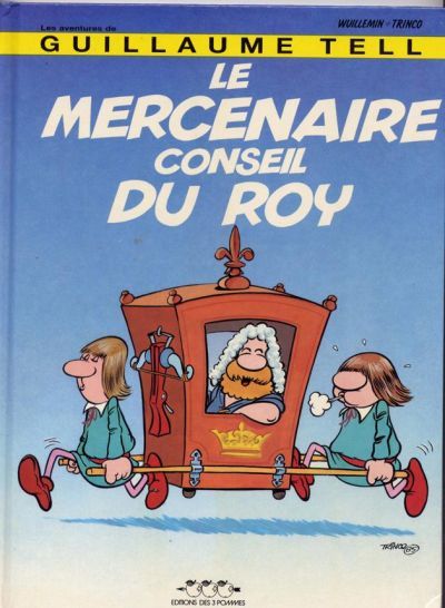 Couverture de l'album Les aventures de Guillaume Tell Tome 2 Le Mercenaire Conseil du Roy