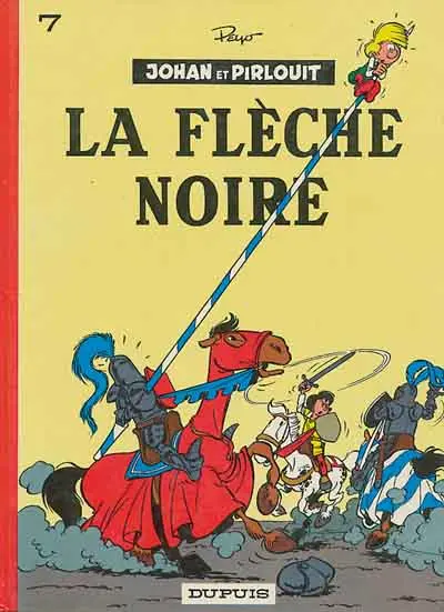 Couverture de l'album Johan et Pirlouit Tome 7 La flèche noire