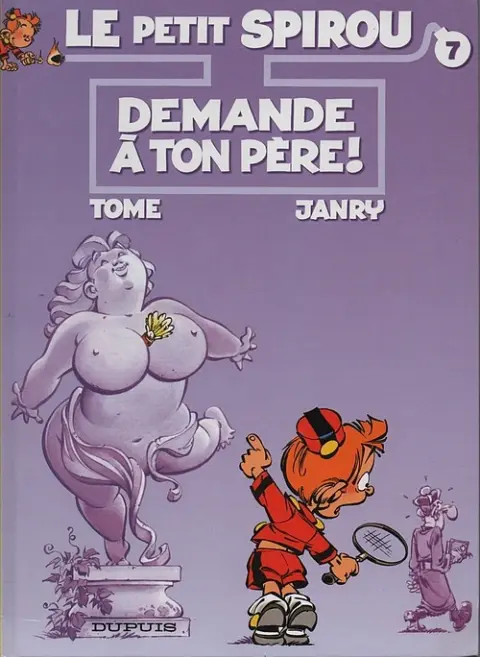 Couverture de l'album Le Petit Spirou Tome 7 Demande à ton père !