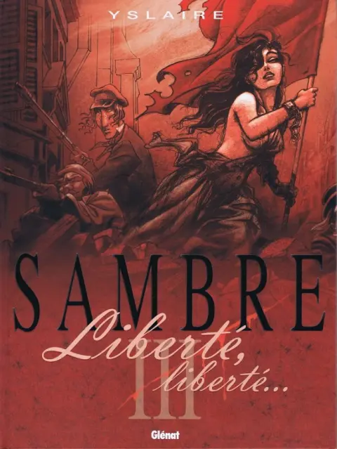 Couverture de l'album Sambre Tome 3 Liberté, liberté...