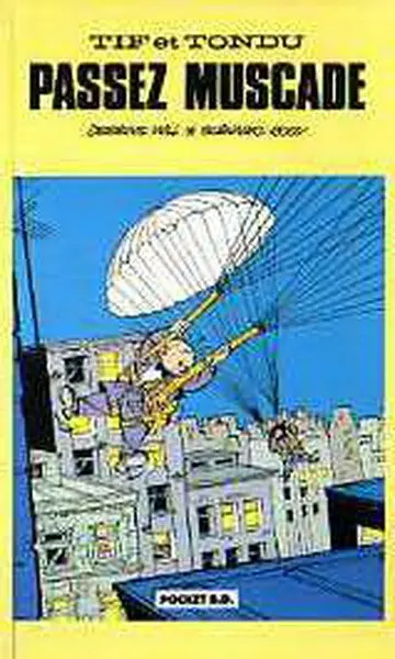 Tif et Tondu Tome 6 Passez muscade