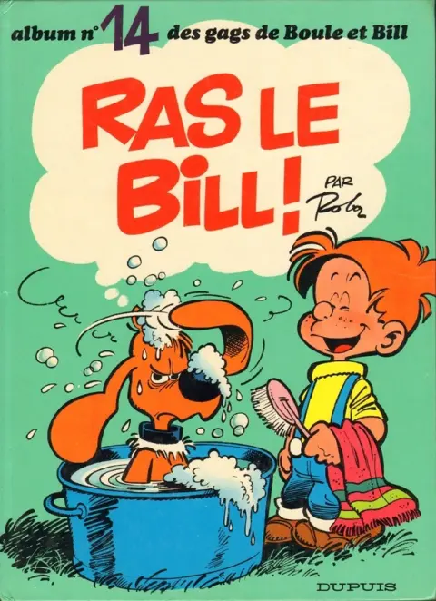Boule & Bill Tome 14 Ras le Bill !