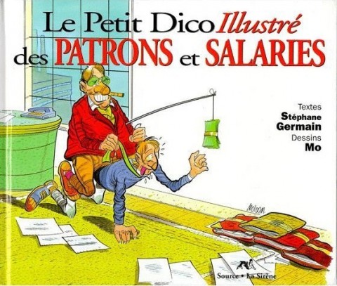 Le Petit Dico illustré ... Le Petit Dico illustré des Patrons et Salariés