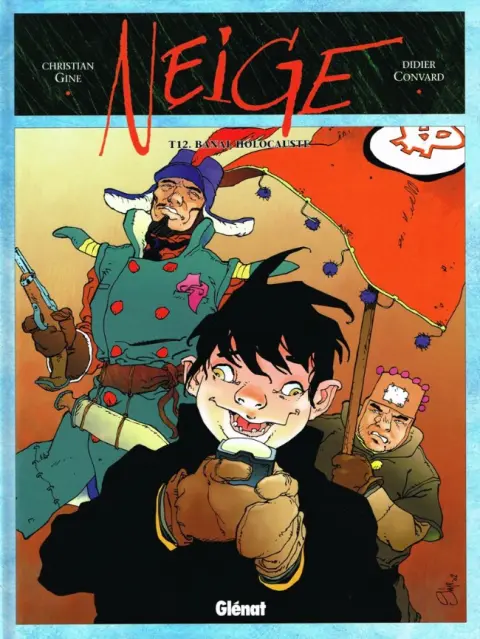 Neige Tome 12 Banal holocauste
