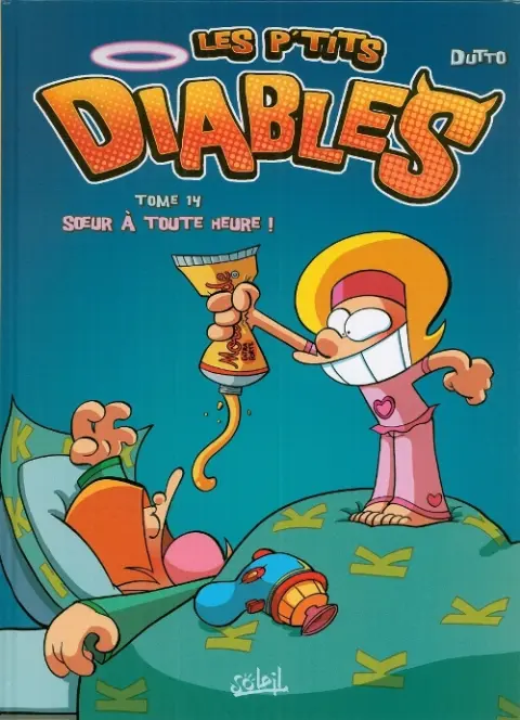 Les P'tits diables Tome 14 Sœur à toute heure !