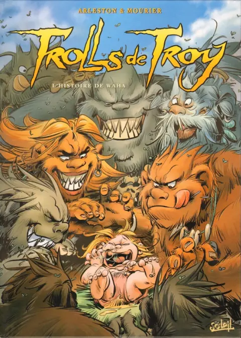 Trolls de Troy Tome 14 L'histoire de Waha