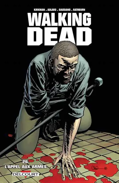Walking Dead Tome 26 L'appel aux armes