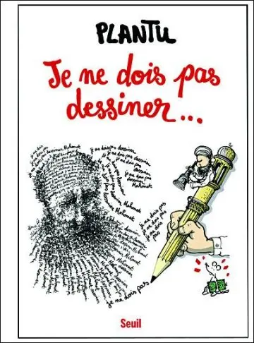 Je ne dois pas dessiner...