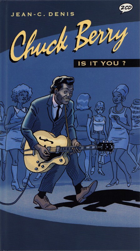 Couverture de l'album BD Rock Chuck Berry - Is it you ?