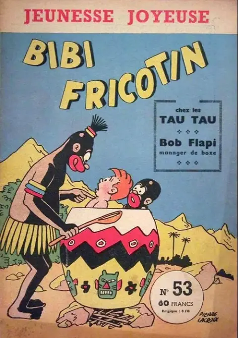 Bibi Fricotin Tome 53 Bibi Fricotin chez les Tau Tau