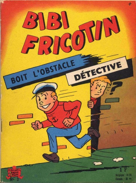 Couverture de l'album Bibi Fricotin N° 2 Bibi Fricotin boit l'obstacle - Bibi Fricotin détective