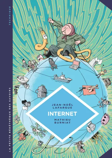 La Petite Bédéthèque des Savoirs Tome 17 Internet - Au-delà du virtuel