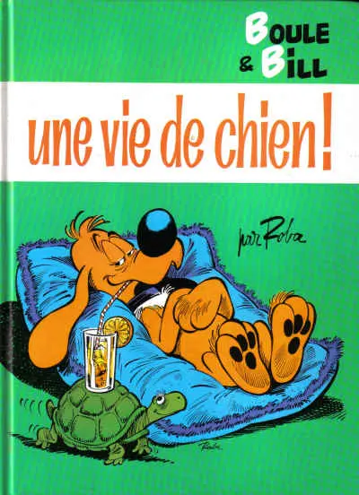 Boule & Bill Tome 9 Une vie de chien !