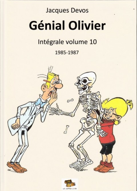 Couverture de l'album M. Rectitude et Génial Olivier Volume 10 1985-1987