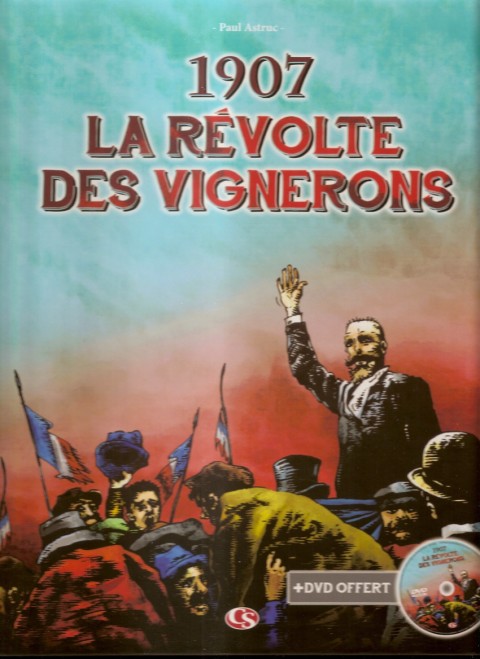 Couverture de l'album La Révolte des vignerons 1907 La révolte des vignerons