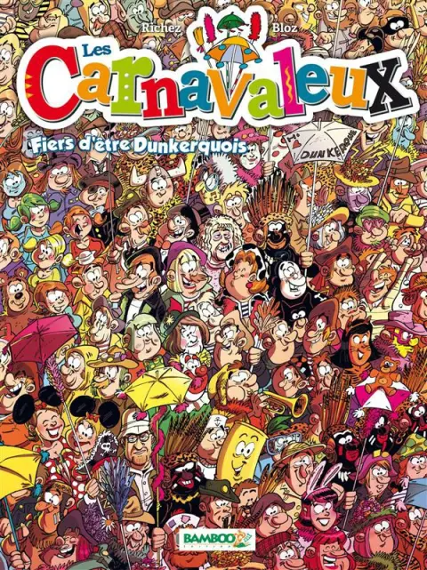 Les Carnavaleux Tome 2 Fiers d'être Dunkerquois