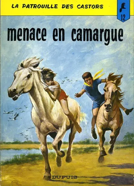 La Patrouille des Castors Tome 12 Menace en Camargue