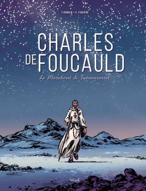 Charles de Foucauld Le Marabout de Tamanrasset