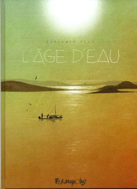 L'Âge d'eau Première partie