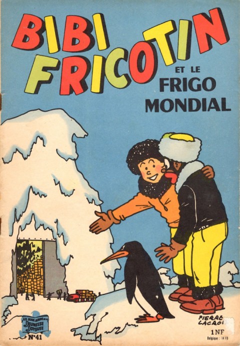 Couverture de l'album Bibi Fricotin 2e Série - Societé Parisienne d'Edition Tome 41 Bibi Fricotin et le frigo mondial