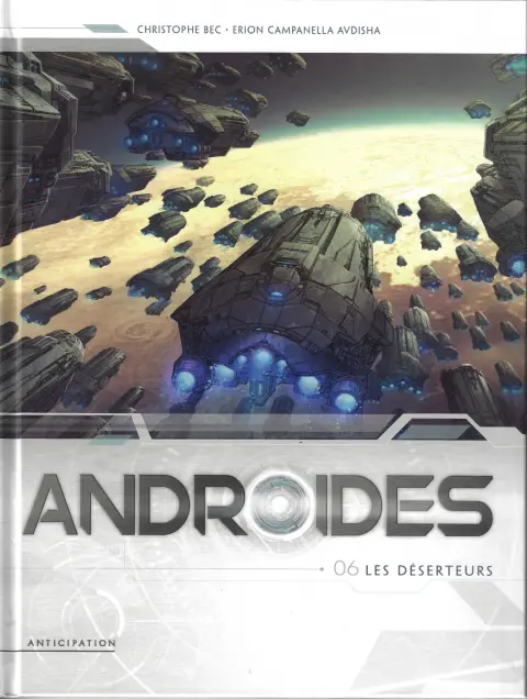 Androïdes Tome 6 Les déserteurs