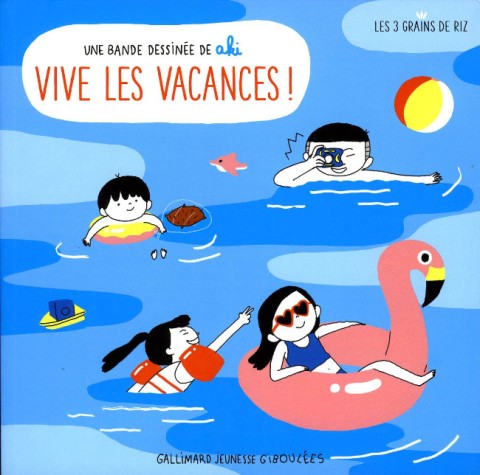 Couverture de l'album Les 3 grains de riz Vive les vacances !