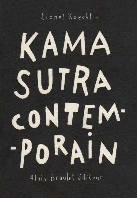 Koechlin, Lionel Kamasutra contemporain