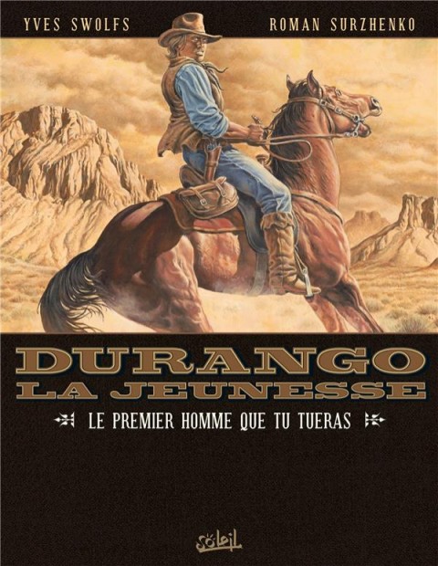 Couverture de l'album Durango - La jeunesse Tome 1 Le premier homme que tu tueras
