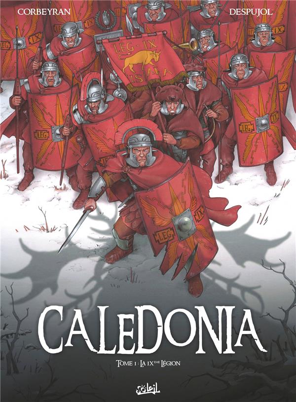 Couverture de l'album Caledonia Tome 1 La IXème légion