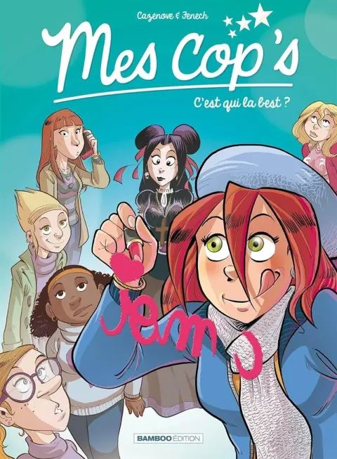 Mes cop's Tome 2 C'est qui la best ?