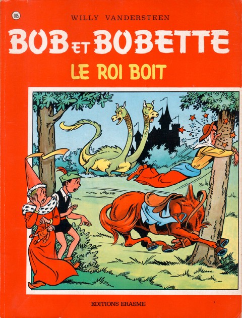 Couverture de l'album Bob et Bobette Tome 105 Le roi boit