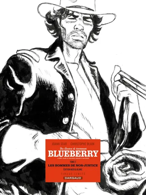 Une aventure du lieutenant Blueberry Tome 2 Les hommes de non-justice