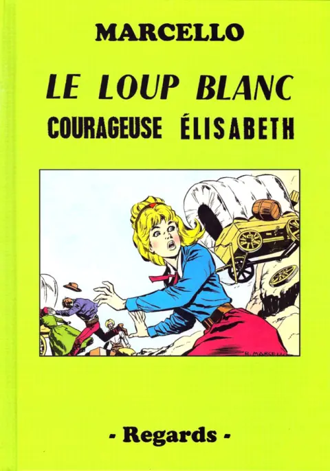 Le loup blanc - Courageuse Elisabeth