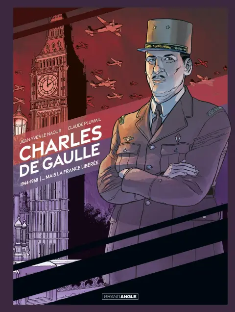 Charles de Gaulle 2 1944-1968 - ... Mais la France libérée