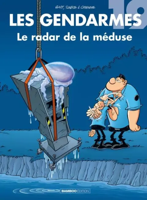 Les Gendarmes Tome 19 Le radar de la méduse
