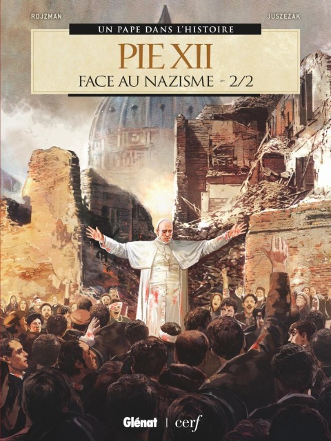 Un pape dans l'histoire Tome 11 Pie XII - Face au nazisme 2/2