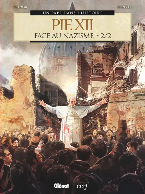 Un pape dans l'histoire Tome 11 Pie XII - Face au nazisme 2/2