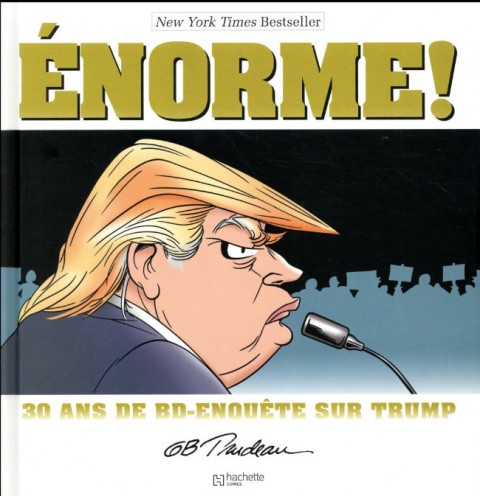 Énorme ! 30 ans de BD - Enquête sur Trump - Enorme !