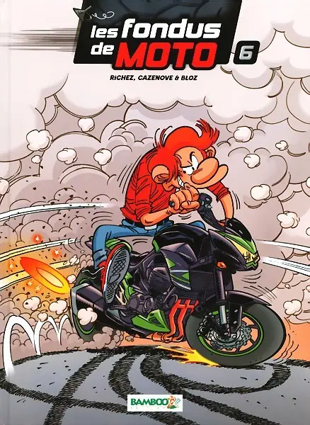 Les fondus de moto Tome 6